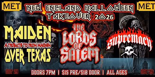 Halloween Metal Show:\nMAIDEN OVER TEXAS, THE LORDS OF SALEM, SUPREMACY