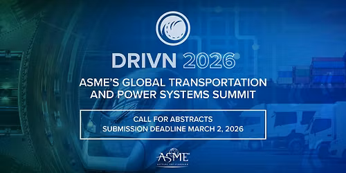 DRIVN 2026 ASME\u2019s Global Transportation and Power Systems Summit