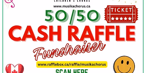 Musika Children's Chorus 50\/50 Cash Raffle Fundraiser