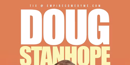 DOUG STANHOPE w\/ Andy Andrist at Empire Comedy Club
