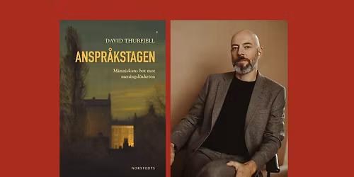 Lunchsamtal med David Thurfjell om Anspr\u00e5kstagen