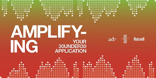 Amplifying your 30UNDER30 application