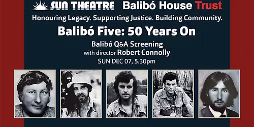 Q&A SCREENING of BALIBO with director ROBERT CONNOLLY