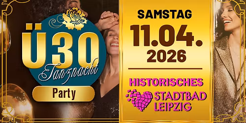 \u00dc30 Tanznacht \ud83d\udc49 Stadtbad Leipzig