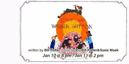 Thank You Willie Sutton