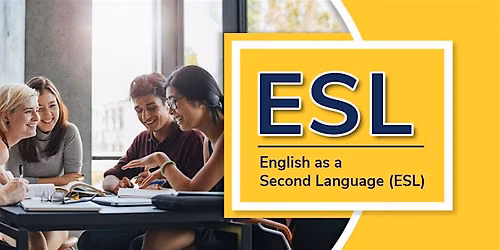 English as a Second Language (ESL)