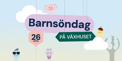 Barns\u00f6ndag p\u00e5 V\u00e4xhuset
