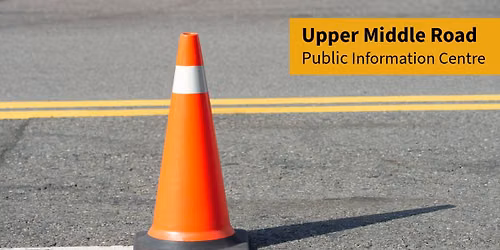 Upper Middle Road Public Information Drop-in Session
