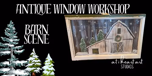 Barn Scene Antique Window Workshop