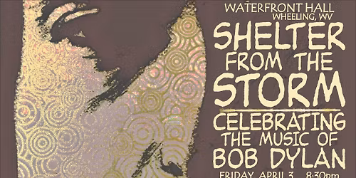 Shelter From the Storm - Celebrating the Music of Bob Dylan LIVE at Waterfront Hall!