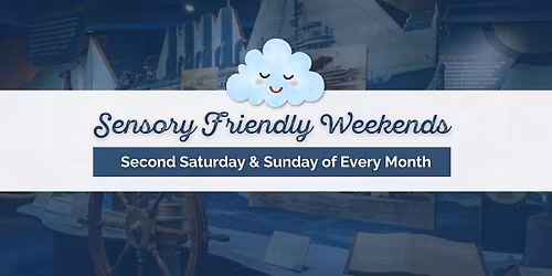 Sensory Friendly Weekends