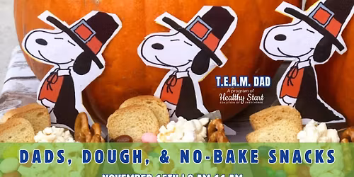 T.E.A.M Dad Workshop: Dads, Dough, & No-Bake Snacks