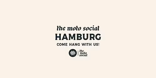 The Moto Social - HAMBURG - Mai