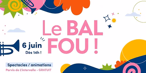 Bal Fou !