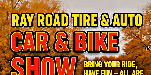 Ray Road Tire & Auto Car and Bike Show & Toy Drive