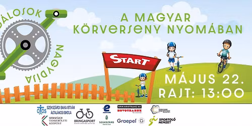 Kis ped\u00e1losok Nagyd\u00edja - A Magyar K\u00f6rverseny nyom\u00e1ban ut\u00e1np\u00f3tl\u00e1s tehets\u00e9gkutat\u00f3 MTB. ker\u00e9kp\u00e1rverseny