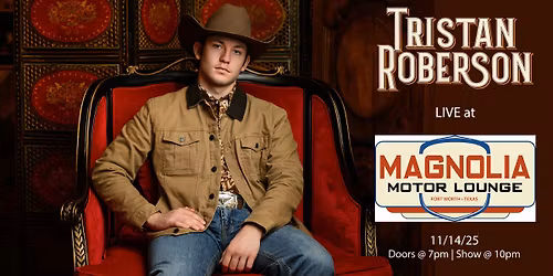 Tristan Roberson LIVE at Magnolia Motor Lounge
