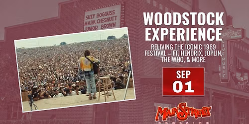 The Woodstock Experience | LIVE at Main Street Crossing