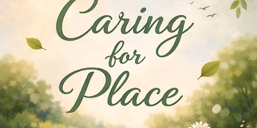 Caring for Place - Lunchtime Gentle Walk