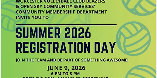 Summer 2026 Registration Day - Worcester Volleyball Club Blazers