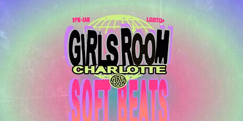 GIRLS ROOM: SOFT BEATS JULY 25TH