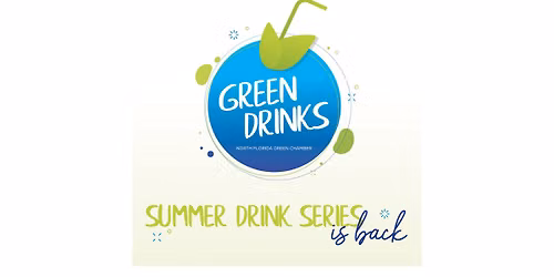 Green Drinks Summer Series