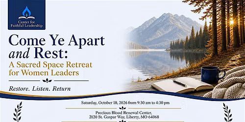 Come Apart and Rest: A Sacred Space Retreat for Women Leaders