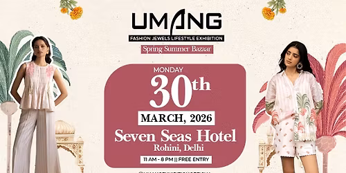 Umang Exhibition at Seven Seas Hotel Rohini,Delhi