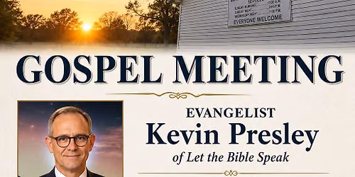 Gospel Meeting w\/Kevin Presley