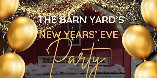 The Barn Yard's New Years' Eve Party
