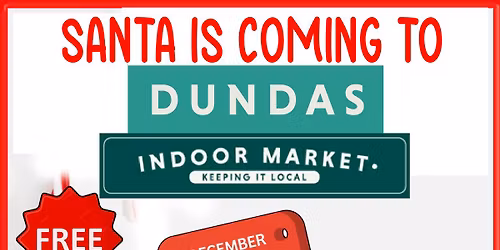Santa is coming to Dundas!