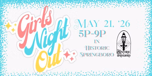 Girls Night Out in Historic Springboro