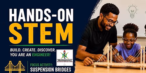 NSBE DC Hands-On STEM - Suspension Bridge Challenge
