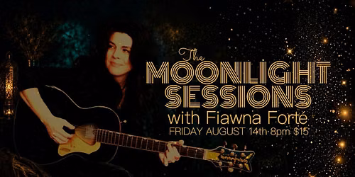 The Moonlight Session feat. Fiawna Fort\u00e9