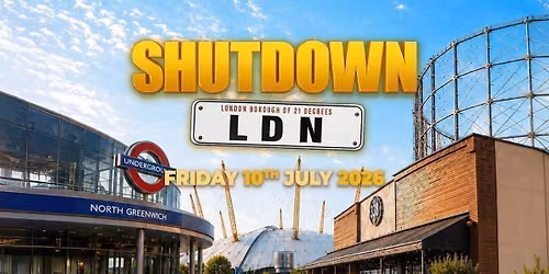 SHUTDOWN LDN - London's Biggest Summer Day Festival