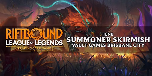 Riftbound: Unleashed June Summoner Skirmish @ Vault Games Brisbane City