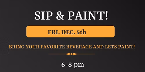 Friday Night Sip & Paint at The Studio \u201cA Special Night\u201d