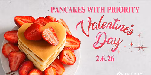 Pancakes with Priority Valentines Edition 