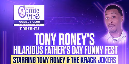 Tony Roney Hilarious Father's Day Comedy Show VIP Seating