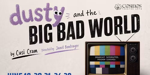 Dusty and the Big Bad World