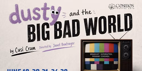 Dusty and the Big Bad World