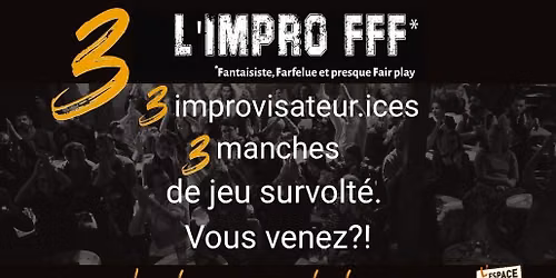 3-L-Impro FFF tous les derniers mardis du mois !