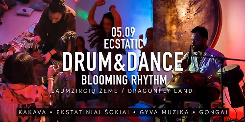 Ecstatic Drum&Dance - BLOOMING RHYTHM