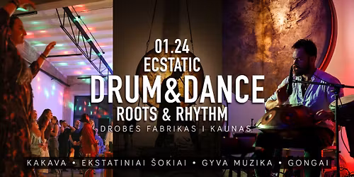 Ecstatic Drum&Dance - ROOTS & RHYTHM