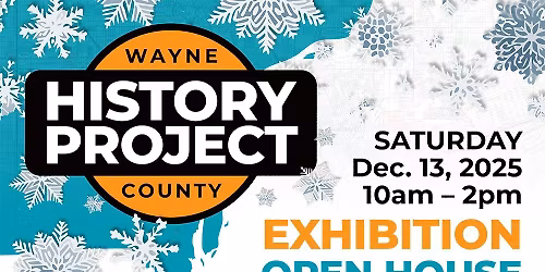 Wayne County History Project Exhibition 3 Opening