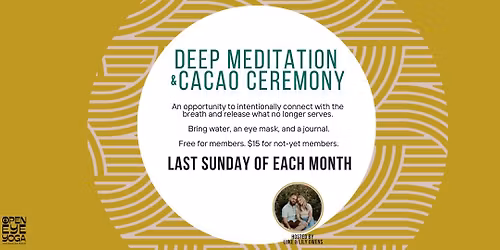 Monthly Deep Meditation and Cacao Ceremony