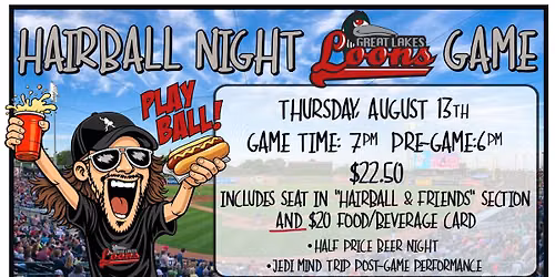 Hairball John & Friends Night At Great Lakes Loons