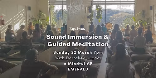 EMERALD (Vic): Equinox Sound Immersion & Guided Meditation