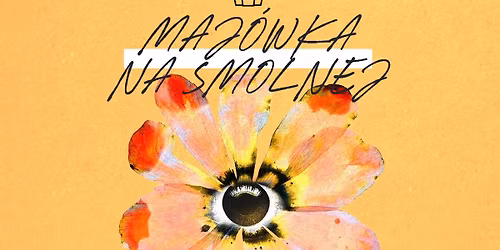 Maj\u00f3wka na Smolnej x Overload