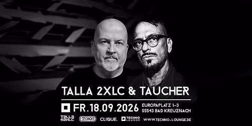TALLA 2XLC & DJ TAUCHER support SWEN BAEZ